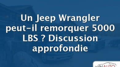 Un Jeep Wrangler peut-il remorquer 5000 LBS ?  Discussion approfondie